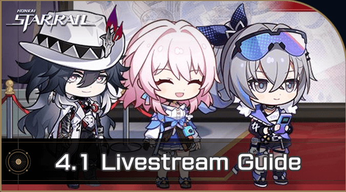 Unraveled for Daybreak: Everything Revealed in the Honkai Star Rail 4.1&nbsp;Livestream