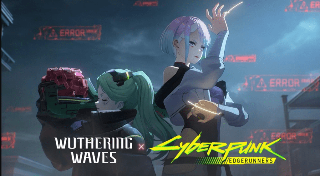 Wuthering Waves x Cyberpunk: Edgerunners Livestream Reveals Lucy, Rebecca, Night City Content, and a Free 5-Star&nbsp;Character